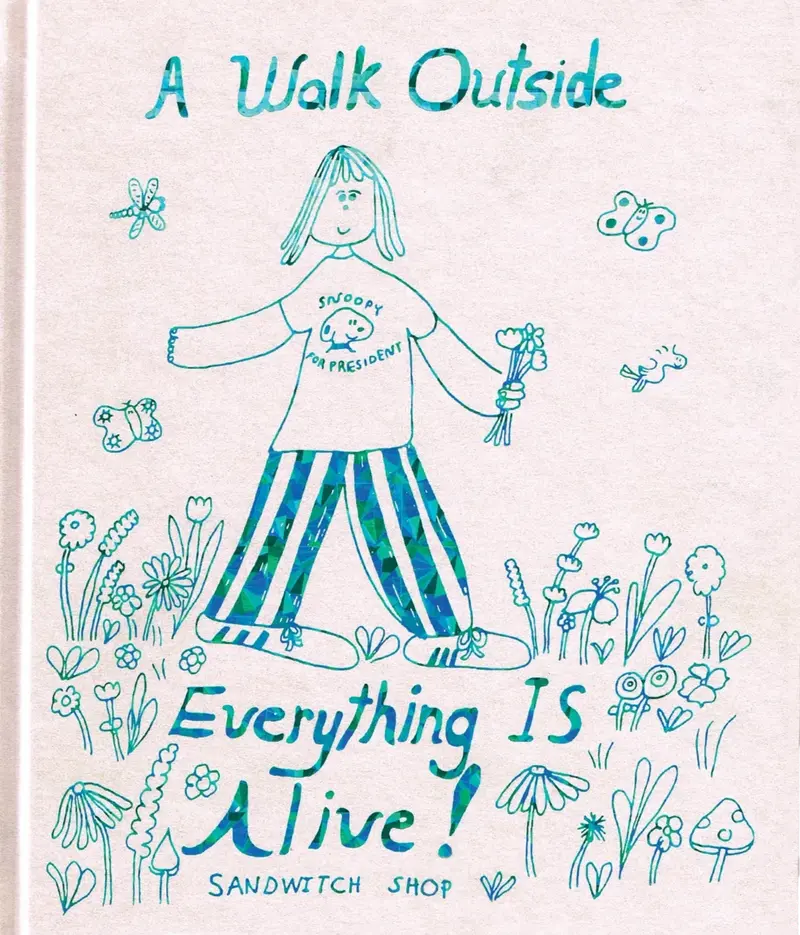 A Walk Outside Everything Is Alive - Jumbo Press