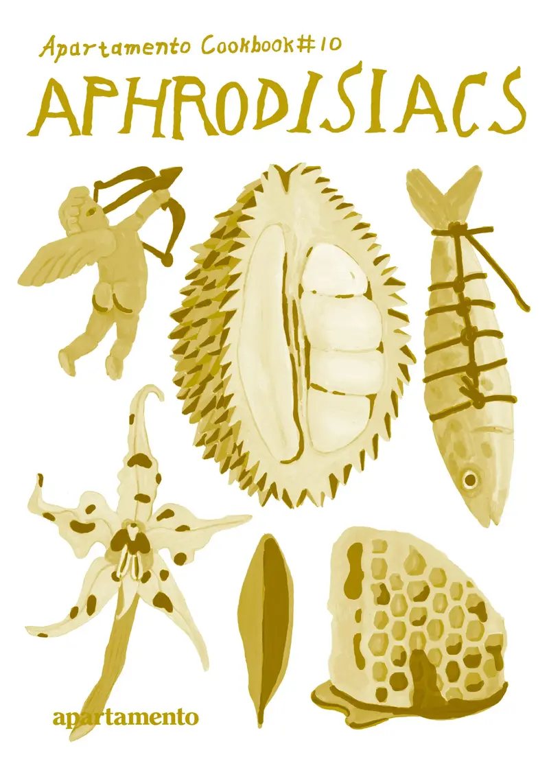 Apartamento Cookbook #10 APHRODISIACS