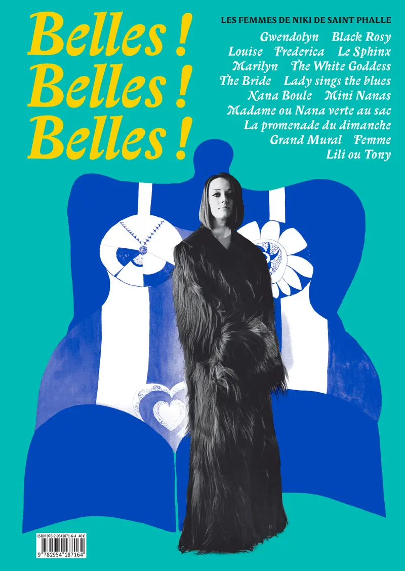 Belles! Belles! Belles! Les femmes de Niki de Saint Phalle