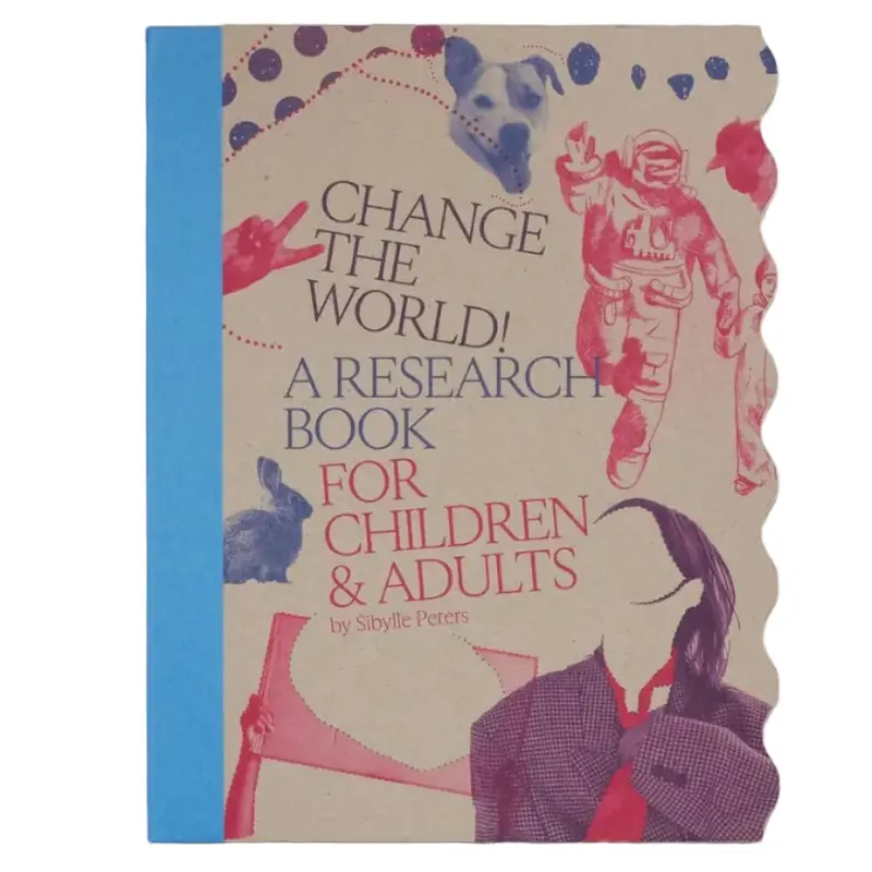 Change the World! A Research Book for Children & Adults