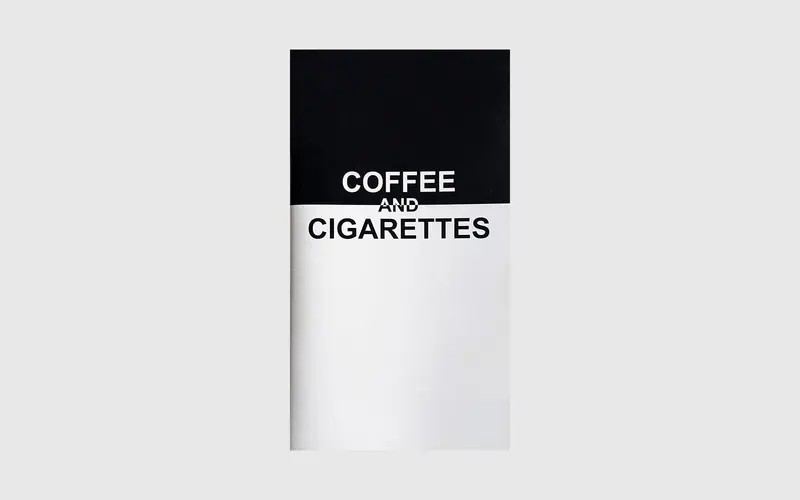 COFFEE AND CIGARETTES