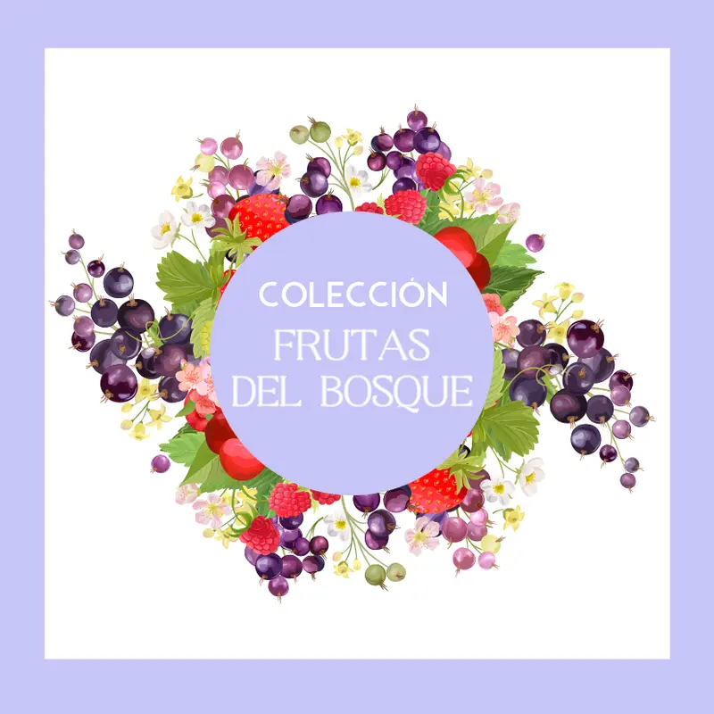 Colección Frutas del Bosque