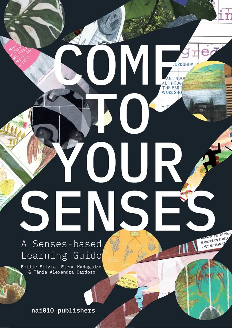 Come to your Senses. A Senses-based Learning Guide