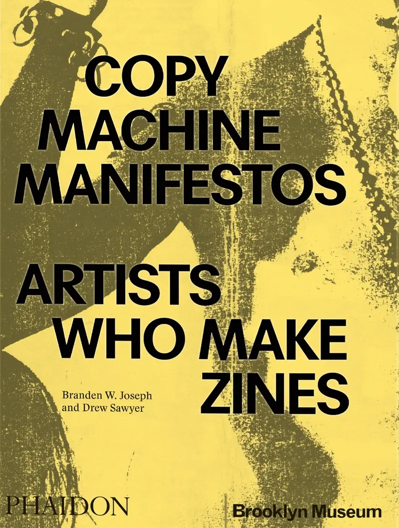 Copy Machine Manifestos. Artist who make zines