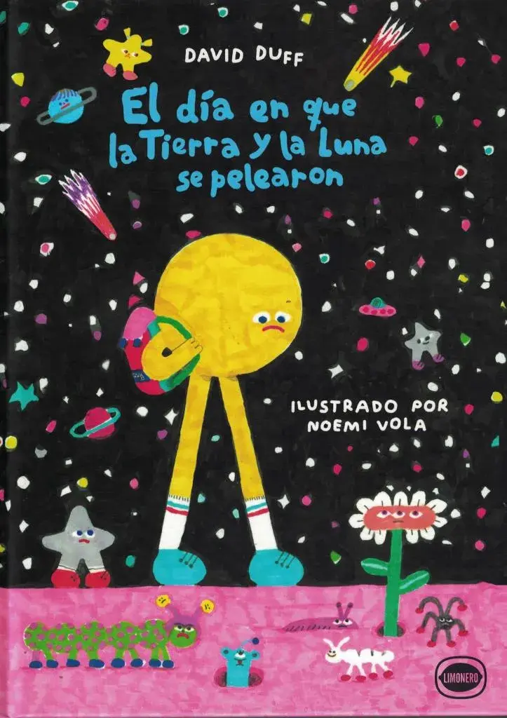 El día en que la tierra y la luna se pelearon