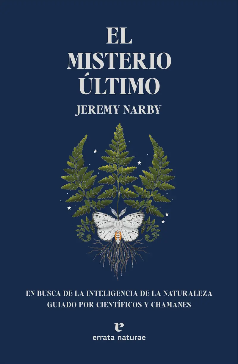 El misterio último - Jeremy Narby