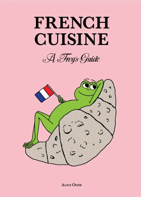 French Cuisine – A Frog’s Guide