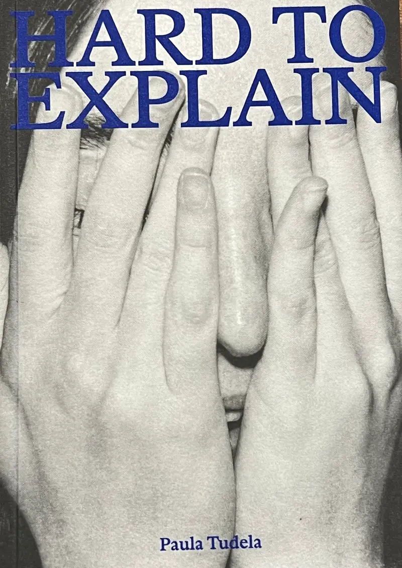 Hard to explain - Paula Tudela