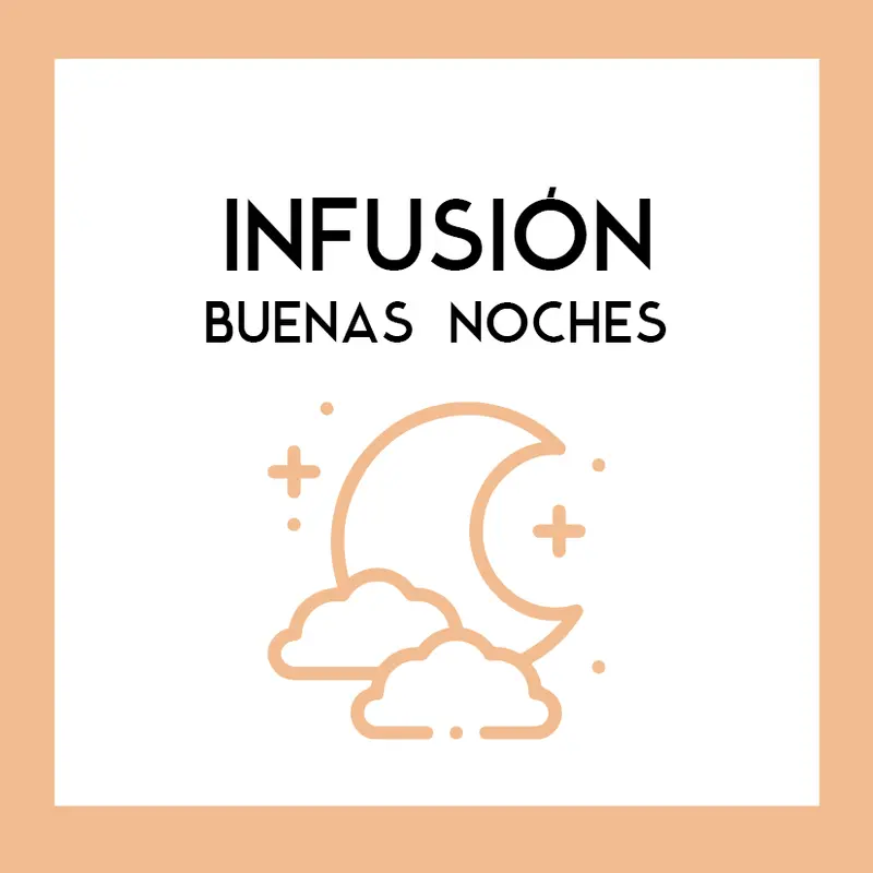Infusión Buenas Noches