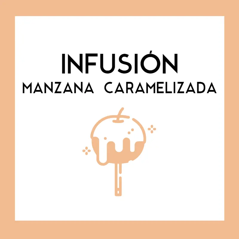 Infusión Manzana Caramelizada