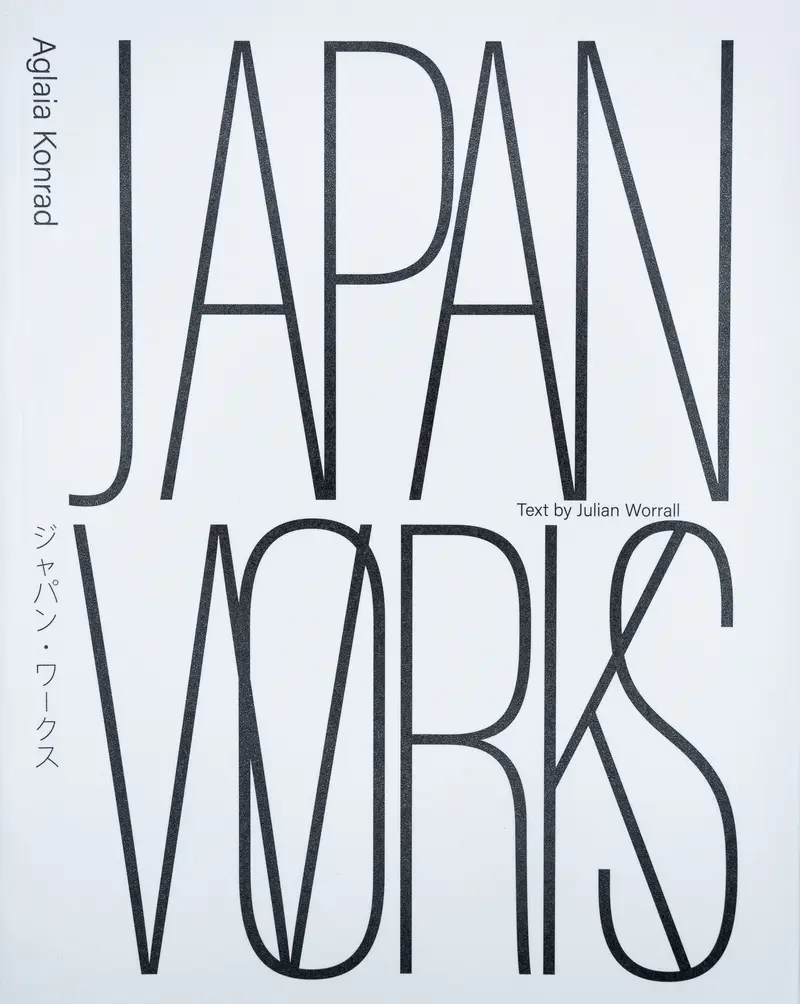 Japan Works - Aglaia Konrad