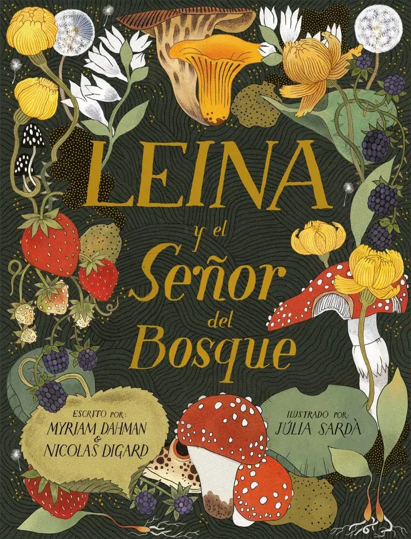 Leina y el Señor del Bosque - Júlia Sardà, Myriam Dahman, Nicolas Digard