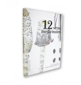 Libro" 12 Setas medicinales para la salud " - HIFAS DA TERRA
