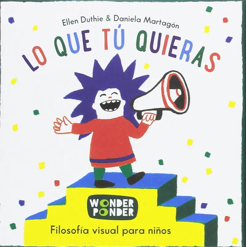 Lo que tú quieras. Filosofía visual para todas las edades