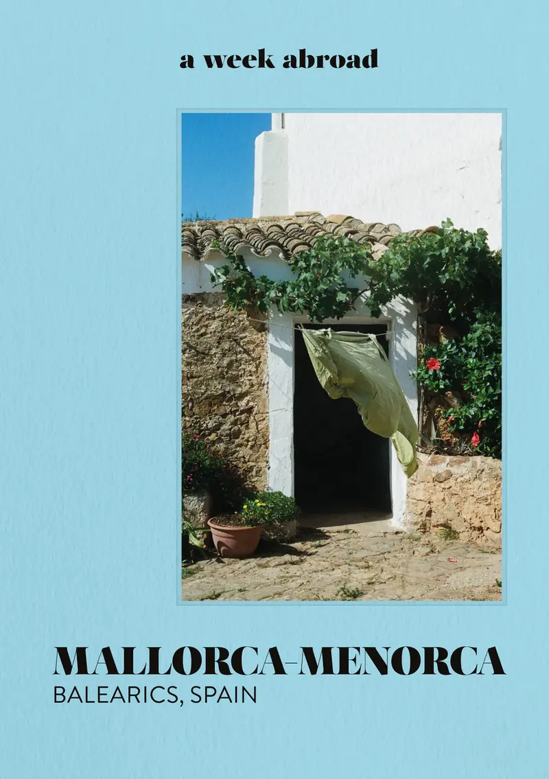 Mallorca- Menorca - A Week Abroad