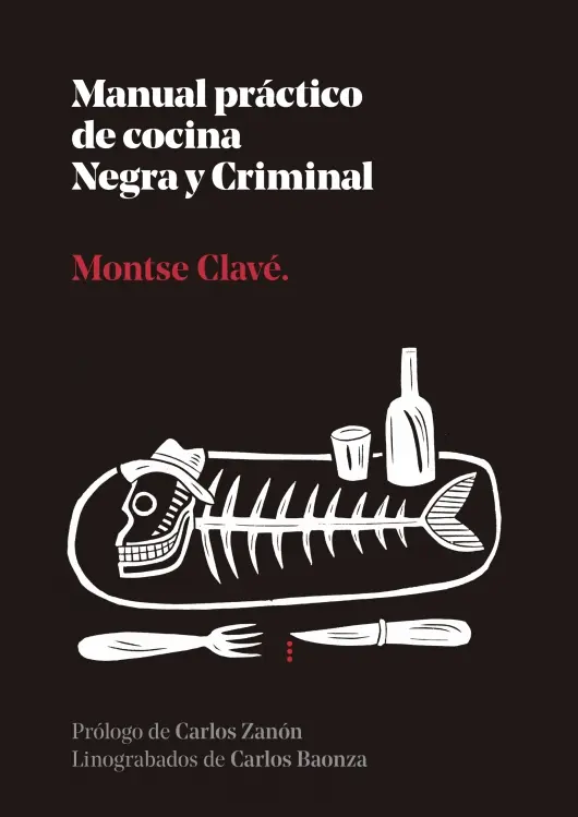 Manual Practico de la cocina negra y criminal