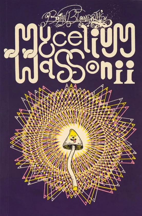 Mycelium Wassonii - Brian Blomerth