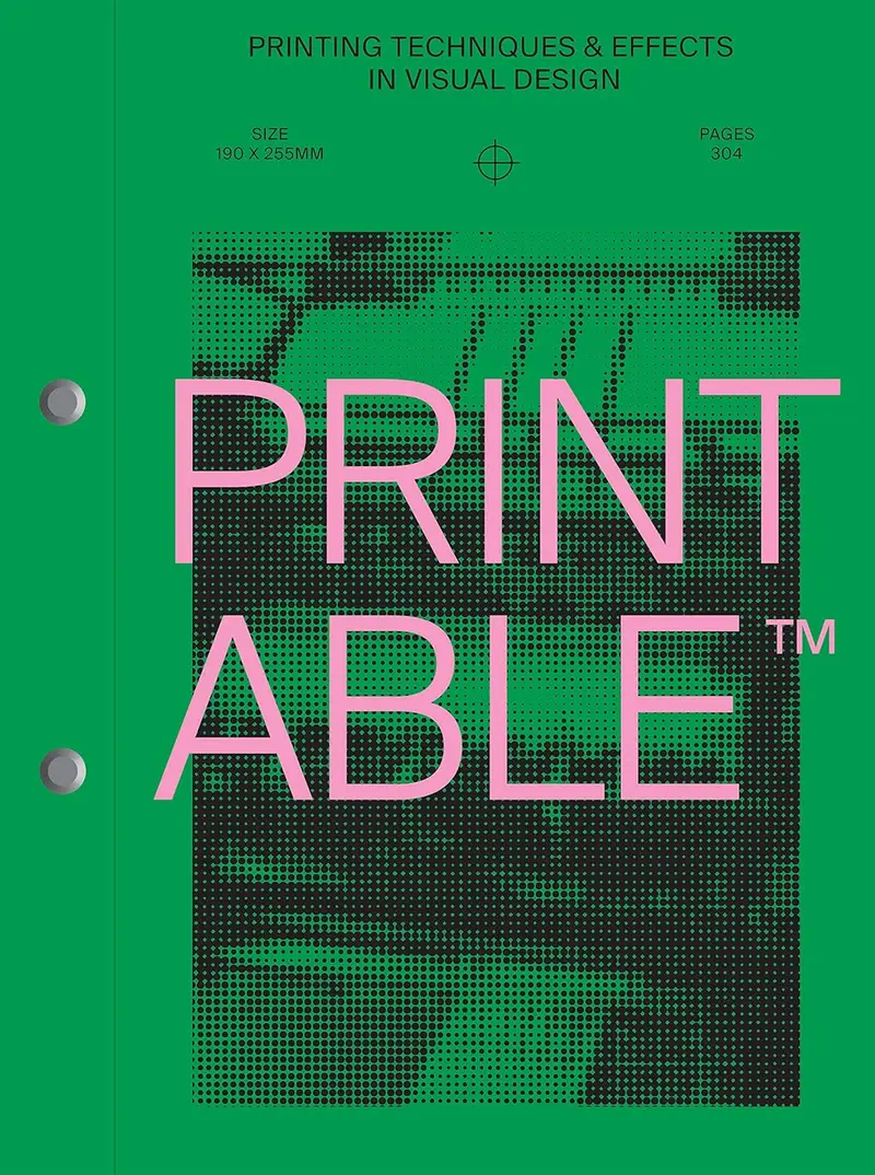 Printable. Printing techniques & effects in visual design