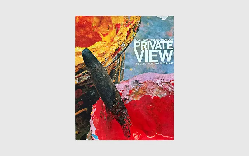 Private View. The Lively World of British Art