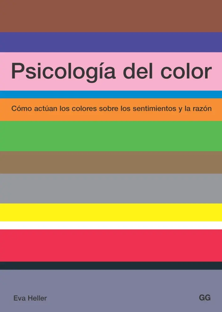 Psicología del color Cómo actúan los colores sobre los sentimientos y la razón