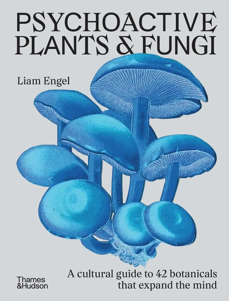 Psychoactive Plants & Fungi