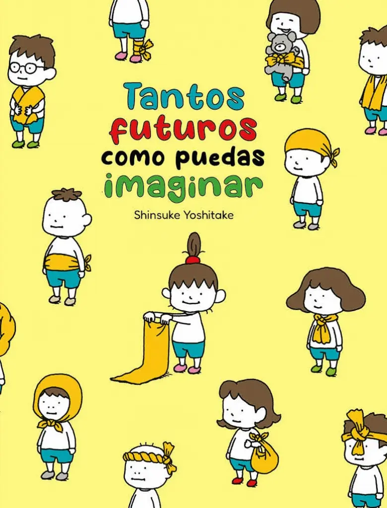 Tantos futuros como puedas imaginar - Shinsuke Yoshitake