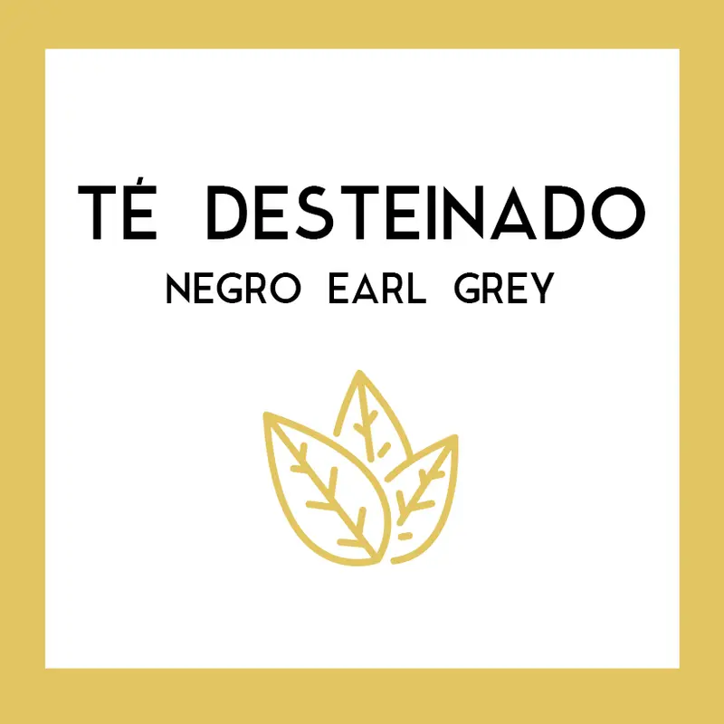 Té Negro Desteinado - Earl Grey