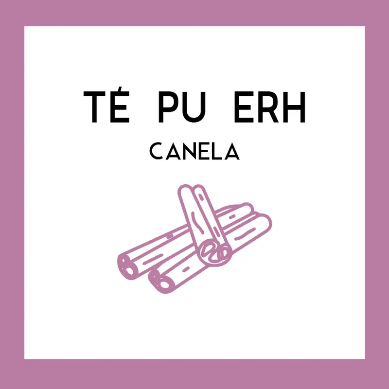 Té Pu Erh Canela
