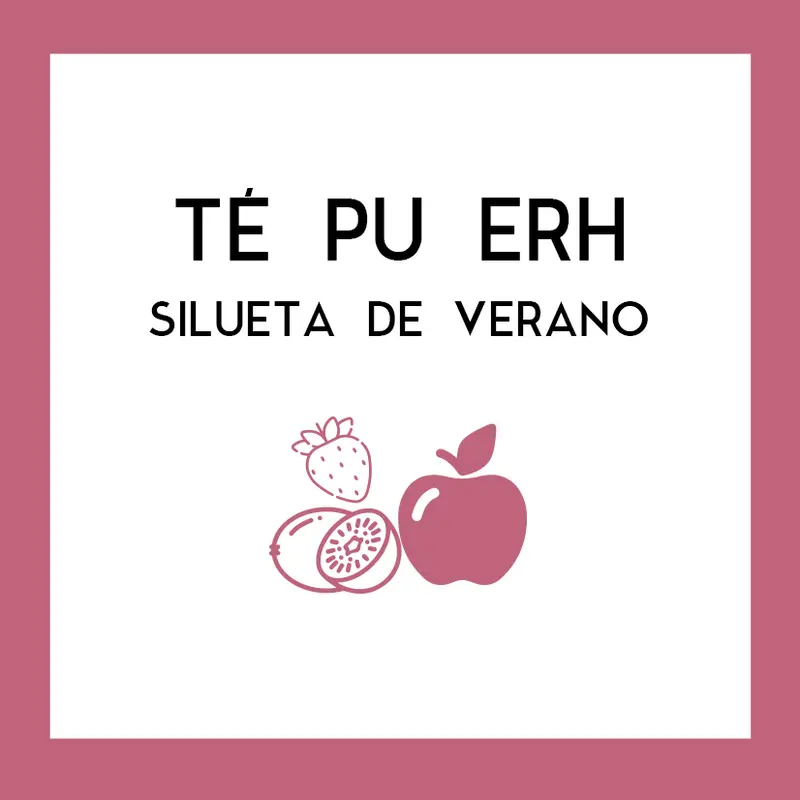 Té Pu Erh Silueta de Verano
