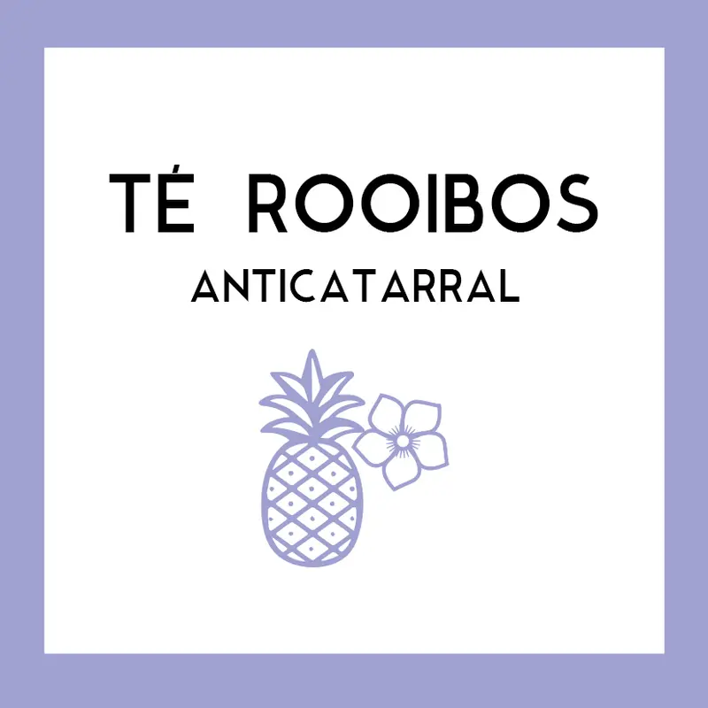 Té Rooibos Anticatarral