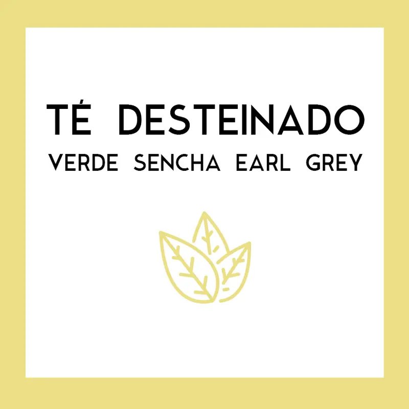 Té Verde Desteinado Sencha - Earl Grey