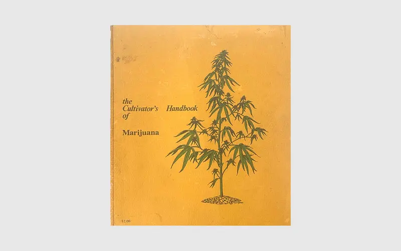 The Cultivator's Handbook of Marijuana
